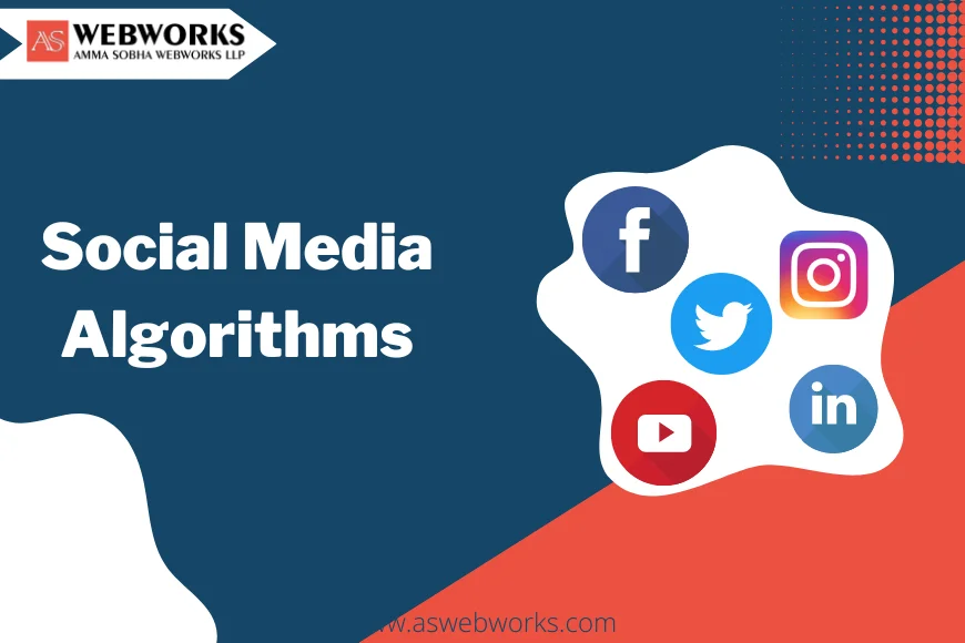 Social Media Algorithms | ASWEBWORKS LLP